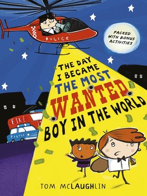 cover image of The Day I Became the Most Wanted Boy in the World